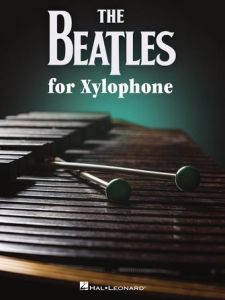 HAL LEONARD THE Beatles For Xylophone