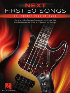 HAL LEONARD NEXT First 50 Songs You Should Play On Bass
