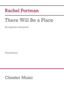 CHESTER MUSIC PORTMAN There Will Be A Place For Soprano & Piano
