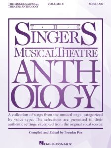 HAL LEONARD THE Singer's Musical Theatre Anthology Volume 8 Soprano Book