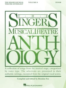 HAL LEONARD THE Singer's Musical Theatre Anthology Volume 8 Tenor Book