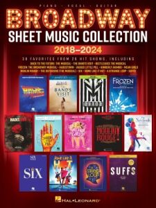 HAL LEONARD BROADWAY Sheet Music Collection 2018-2024 For Piano/vocal/guitar