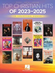 HAL LEONARD TOP Christian Hits Of 2023-2025