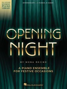 HAL LEONARD OPENING Night A Piano Ensemble (2 Pianos, 8 Hands) For Festive Occasions