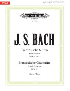 EDITION PETERS J.S. Bach French Suites Bmv 812-817 & French Overture Bmv 831 For Piano