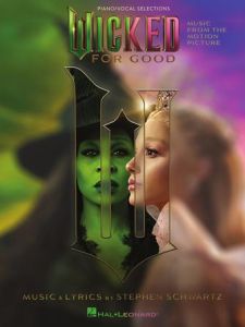 HAL LEONARD WICKED For Good Music From The Motion Picture Piano/vocal Selections