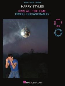 HAL LEONARD HARRY Styles Kiss All The Time. Disco, Occasionally For Piano/vocal/guitar