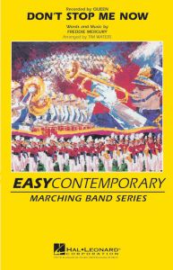 HAL LEONARD DON'T Stop Me Now Composed By Freddie Murcury Arranged By Tim Waters Cb 2-3