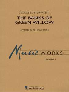 HAL LEONARD THE Banks Of Green Willow Concert Band Level 3 By George Butterworth