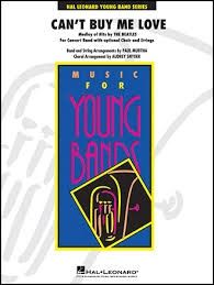 HAL LEONARD CAN'T Buy Me Love Medley Of Hits By The Beatles Hl Young Concert Band