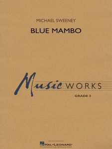HAL LEONARD BLUE Mambo Concert Band Level 3 Score & Parts By Michael Sweeney