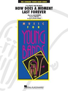 HAL LEONARD HOW Does A Moment Last Forever (from Beauty & The Beast) Hl Young Concert Band