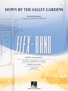 HAL LEONARD DOWN By The Salley Gardens Flexband Levels 2 - 3 Score & Parts By M. Sweeney