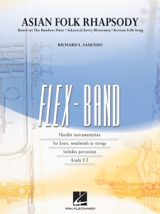 HAL LEONARD ASIAN Folk Rhapsody Flexband 2 - 3 Arranged By Richard L. Saucedo