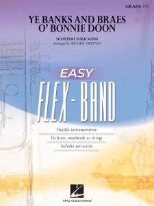 HAL LEONARD YE Banks & Braes O'bonnie Doon Arranged By Michael Sweeney Easy Flex-band