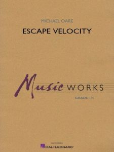 MUSIC WORKS ESCAPE Velocity By Michael Oare For Concert Band 1.5
