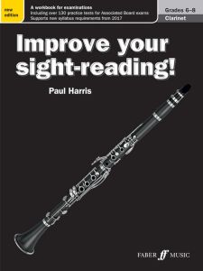 FABER MUSIC IMPROVE Your Sight-reading Clarinet Grade 6-8 By Paul Harris