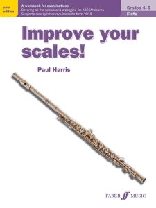 FABER MUSIC IMPROVE Your Scales! Flute, Grade 4-5