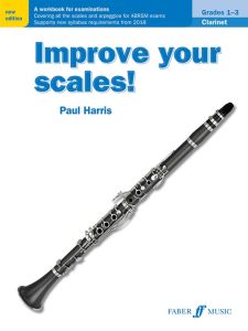 FABER MUSIC IMPROVE Your Scales! Workbook For Clarinet, Grades 1-3