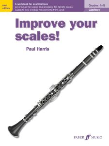 FABER MUSIC IMPROVE Your Scales! Workbook For Clarinet, Grades 4-5