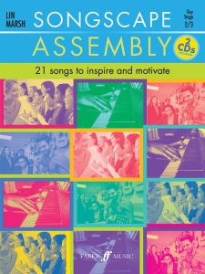 FABER MUSIC SONGSCAPE Assembly 21 Songs To Inspire & Motivate By Lin Marsh Book & Cd