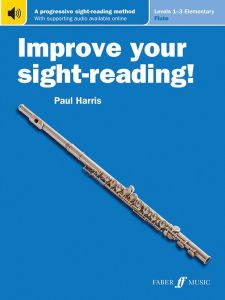 FABER MUSIC IMPROVE Your Sight-reading For Flute Level 1-3 Written By Paul Harris