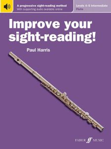 FABER MUSIC IMPROVE Your Sight-reading For Flute Level 4-5 Written By Paul Harris