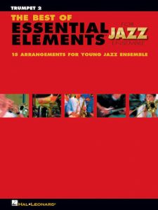 HAL LEONARD THE Best Of Essential Elements For Jazz Ensemble For Trumpet 2