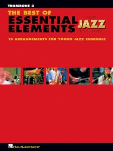 HAL LEONARD THE Best Of Essential Elements For Jazz Ensemble For Trombone 3