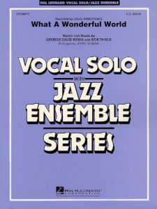HAL LEONARD WHAT A Wonderful World For Vocal Solo With Jazz Ensemble Score & Parts