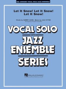 HAL LEONARD LET It Snow! Let It Snow! Let It Snow! For Vocal Solo With Jazz Ensemble