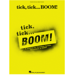 HAL LEONARD TICK Tick...boom! A Musical By Jonathan Larson Piano Vocal Selections