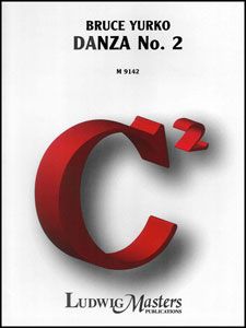 LUDWIG DANZA No.2 Composed Bu Bruce Yurko For Concert Band