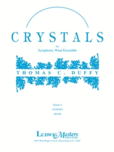 LUDWIG CRYSTALS By Thomas Duffy For Concert Band, Level 4