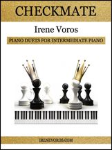 IRENE VOROS CHECKMATE 8 Intermediate Duets Inspired By The Strategic Game Of Chess