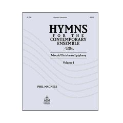 CONCORDIA PUBLISH HS HYMNS For The Contemporary Ensemble Advent Christmas Epiphany Volume 1