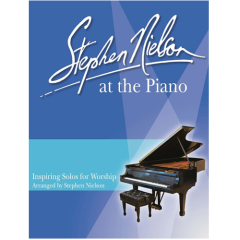 LORENZ STEPHEN Nielson At The Piano Inspiring Solos For Worship