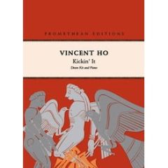 PROMETHEAN EDITIONS KICKIN' It By Vincent Ho For Score & Part