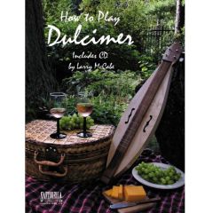 SANTORELLA PUBLISH HOW To Play Dulcimer By Larry Mccabe Includes Cd