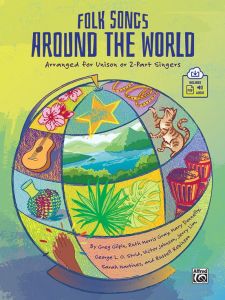 ALFRED FOLK Songs Around The World Arranged For Unison Or 2-part Singers