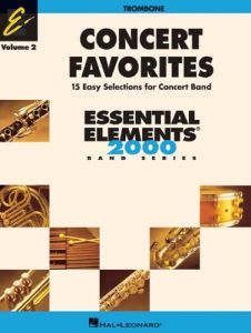 HAL LEONARD ESSENTIAL Elements Concert Favorites Volume 2 Trombone