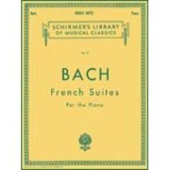 G SCHIRMER J S Bach French Suites For The Piano