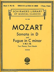 G SCHIRMER SONATA In D (k.448); Fugue In C Minor (k.426) For Piano Duet