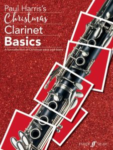 FABER MUSIC PAUL Harris Paul Harris's Christmas Clarinet Bascis For Clarinet