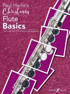 FABER MUSIC PAUL Harris Paul Harris's Christmas Flute Basics For Flute
