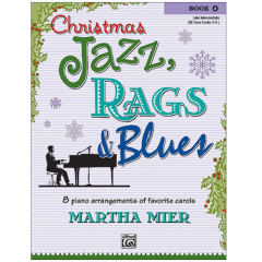 ALFRED CHRISTMAS Jazz Rags & Blues Book 4 By Martha Mier