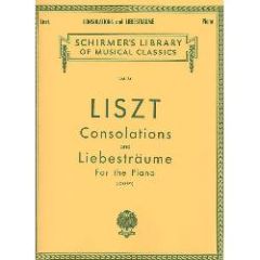 G SCHIRMER LISZT Consolations & Liebestraume For The Piano