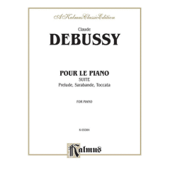 KALMUS CLAUDE Debussy Pour Le Piano Suite Prelude Sarabande Toccata Piano Solo