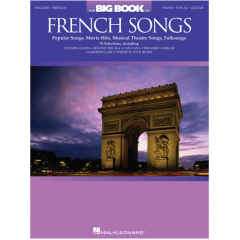 HAL LEONARD THE Big Book Of French Songs For Piano Vocal Guitar English & French