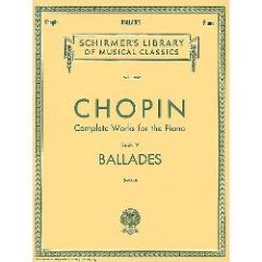 G SCHIRMER FREDERIC Chopin Complete Works For The Piano Book 5 Ballades